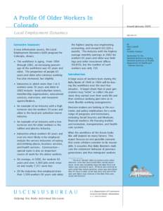 A Profile Of Older Workers In Colorado Local Employment Dynamics Executive Summary A new information source, the Local Employment Dynamics (LED) program for