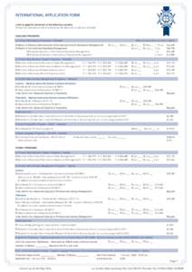 INTERNATIONAL APPLICATION FORM I wish to apply for enrolment in the following course(s) [Please tick selected course(s) and appropriate date and include year of study] ADELAIDE PROGRAMS