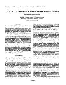 Proceedings of the 12th International Conference on Auditory Display, London, UK June[removed], 2006  TRAJECTORY CAPTURE IN FRONTAL PLANE GEOMETRY FOR VISUALLY IMPAIRED Martin Talbot and Bill Cowan David R. Cheriton Schoo