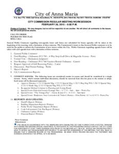 City of Anna Maria P.O. Box 779, 10005 Gulf Drive Anna Maria, FL, (, Fax, SUNCOM: CITY COMMISSION REGULAR MEETING/WORKSESSION FEBRUARY 26, 2015 – 6:00 P.M. Pledge of Cond
