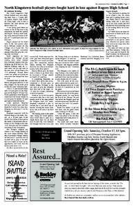 The Jamestown Press / October 8, [removed]Page 17  North Kingstown football players fought hard in loss against Rogers High School By Adrienne Downing The North Kingstown High School football team came charging back from a
