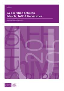 JUNECo-operation between Schools, TAFE & Universities A guide to good practice