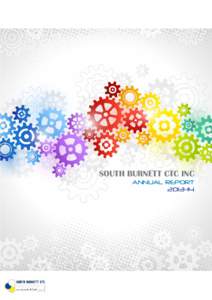 South burnett ctc inc Annual report contents Who We Are