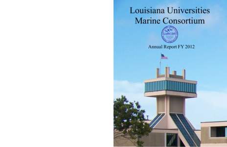 Louisiana Universities Marine Consortium 8124 Highway 56 Chauvin, LA[removed]2800 http://www.lumcon.edu