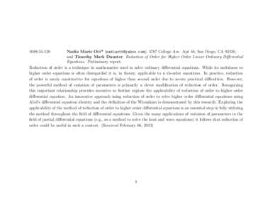 [removed]Nadia Marie Ott* ([removed]), 5787 College Ave. Apt 46, San Diego, CA 92120, and Timothy Mark Dunster. Reduction of Order for Higher Order Linear Ordinary Differential Equations. Preliminary report.