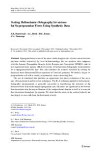 Solar Phys:361–378 DOIs11207Testing Helioseismic-Holography Inversions for Supergranular Flows Using Synthetic Data D.E. Dombroski · A.C. Birch · D.C. Braun ·