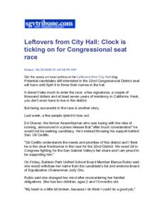Leftovers from City Hall: Clock is ticking on for Congressional seat race Posted: :40:58 PM PDT  Get the scoop on local politics at the Leftovers from City Hall blog