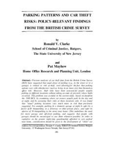 PARKING PATTERNS AND CAR THEFT RISKS: POLICY-RELEVANT FINDINGS FROM THE BRITISH CRIME SURVEY by  Ronald V. Clarke