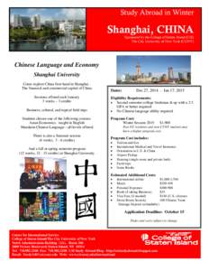 Study Abroad in Winter  Shanghai, CHINA Sponsored by the College of Staten Island (CSI) The City University of New York (CUNY)