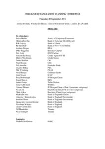 FOREIGN EXCHANGE JOINT STANDING COMMITTEE Thursday 20 September 2011 Deutsche Bank, Winchester House, 1 Great Winchester Street, London, EC2N 2DB MINUTES  In Attendance