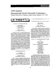 Abstracts 1999 Sunbelt International Social Networks Conference Hawthorn Suites Hotel, Charleston, South Carolina . February 18-21, 1999  A Non-Technical Introduction to Social Network Analysis