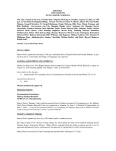 MINUTES CITY OF DUNN DUNN, NORTH CAROLINA The City Council of the City of Dunn held a Regular Meeting on Tuesday, August 12, 2014, at 7:00 p.m. in the Dunn Municipal Building. Present was Mayor Oscar N. Harris, Mayor Pro