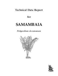 Technical Data Report for SAMAMBAIA Polypodium decumanum