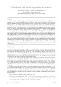 Product-forms in batch networks: approximation and asymptotics Peter Harrisona , Richard A. Haydena , William Knottenbelta a Dept. of Computing, Imperial College London, Huxley Building, 180 Queen’s Gate, London SW7 2B