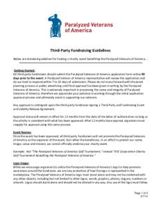 Third-Party Fundraising Guidelines Below are standard guidelines for hosting a charity event benefiting the Paralyzed Veterans of America... Getting Started: All third-party fundraisers should submit the Paralyzed Vetera