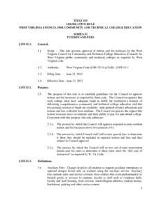 TITLE 135 LEGISLATIVE RULE WEST VIRGINIA COUNCIL FOR COMMUNITY AND TECHNICAL COLLEGE EDUCATION SERIES 32 TUITION AND FEES §[removed].