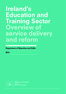 Ireland’s Education and Training Sector Overview of service delivery and reform