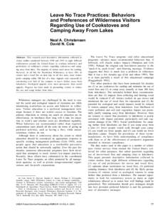 Leave No Trace Practices: Behaviors and Preferences of Wilderness Visitors Regarding Use of Cookstoves and Camping Away From Lakes Neal A. Christensen David N. Cole