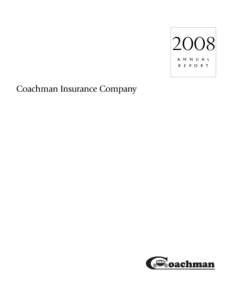 2008 A N N U A L R E P O R T Coachman Insurance Company