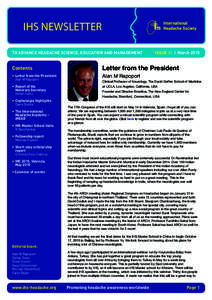 IHS NEWSLETTER TO ADVANCE HEADACHE SCIENCE, EDUCATION AND MANAGEMENT ISSUE 11 | MarchContents