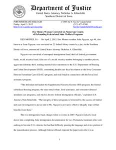 Department of Justice United States Attorney Nicholas A. Klinefeldt Southern District of Iowa FOR IMMEDIATE RELEASE Friday, April 3, 2015 http://www.justice.gov/usao/ias