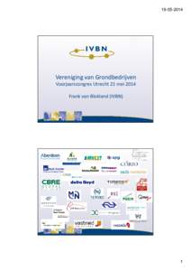 Vereniging van Grondbedrijven Voorjaarscongres Utrecht 21 mei 2014 Frank van Blokland (IVBN)