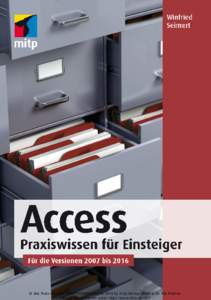 © des Titels »Access« (ISBN2016 by mitp Verlags GmbH & Co. KG, Frechen. Nähere Informationen unter: http://www.mitp.de/401 Inhalt  Inhalt