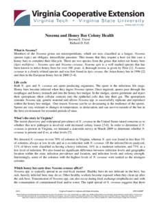 Nosema and Honey Bee Colony Health Brenna E. Traver Richard D. Fell What is Nosema? Members of the Nosema genus are microsporidians, which are now classified as a fungus. Nosema species (spp.) are obligate, intracellular