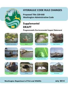 Hydraulic Code Rule Changes (Proposed Title[removed]Washington Administrative Code) Supplemental DRAFT Programmatic Environmental Impact Statement