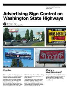 From the WSDOT Traffic Office August 2009 Advertising Sign Control on Washington State Highways