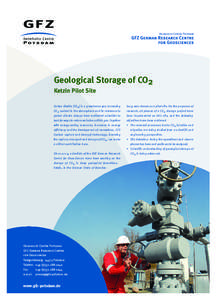 Faltblatt_CO2_eng_0114_Layout[removed]:38 Seite 2  Geological Storage of CO2 Ketzin Pilot Site Carbon dioxide (CO2) is a greenhouse gas. Increasing CO2 content in the atmosphere and its relevance to