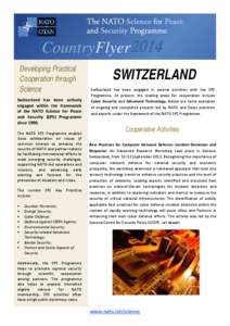 CountryFlyer 2014 Developing Practical Cooperation through Science Switzerland has been actively engaged within the framework
