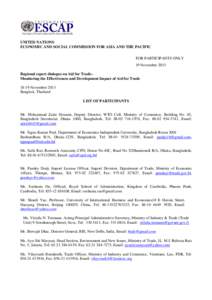 UNITED NATIONS ECONOMIC AND SOCIAL COMMISSION FOR ASIA AND THE PACIFIC FOR PARTICIPANTS ONLY 19 November 2013 Regional expert dialogue on Aid for Trade– Monitoring the Effectiveness and Development Impact of Aid for Tr