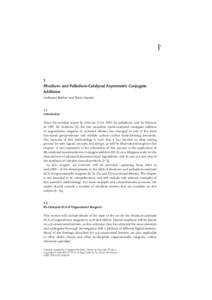 1  1 Rhodium- and Palladium-Catalyzed Asymmetric Conjugate Additions Guillaume Berthon and Tamio Hayashi