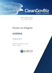 OECD Integrity Week[removed]March 2014 Forum on Integrity AGENDA 19 March 2014