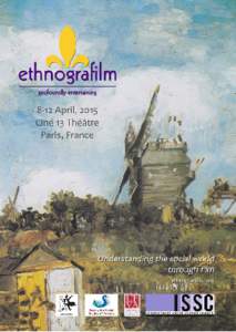 Ethnografilm[removed]The Ethnografilm Festival   Ethnografilm seeks to enhance our understanding  of the social world through film. Held 8‐12 April 2015 