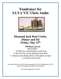 Fundraiser for I-LYA V/C Chris Amlin Diamond Jack Boat Cruise, Dinner and DJ Friday, May 15th