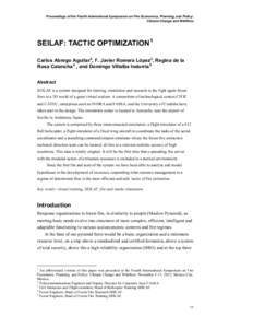 Proceedings of the Fourth International Symposium on Fire Economics, Planning, and Policy: Climate Change and Wildfires SEILAF: TACTIC OPTIMIZATION1 Carlos Abrego Aguilar 2, F. Javier Romera López 3, Regina de la Rosa C