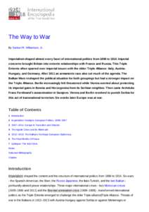 The Way to War By Samuel R. Williamson, Jr. Imperialism shaped almost every facet of international politics from 1898 to[removed]Imperial concerns brought Britain into entente relationships with France and Russia. This Tri
