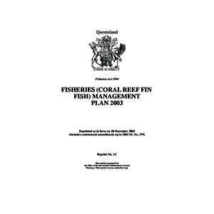 Queensland  Fisheries Act 1994 FISHERIES (CORAL REEF FIN FISH) MANAGEMENT