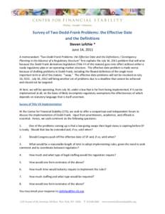 Survey of Two Dodd-Frank Problems: the Effective Date and the Definitions Steven Lofchie * June 14, 2011 A memorandum “Two Dodd-Frank Problems: the Effective Date and the Definitions / Contingency Planning in the Absen