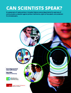 Can SCientiStS Speak? An assessment of media policies in Canadian federal science departments for openness of communication, protection against political interference, rights to free speech, and protection for whistleblo