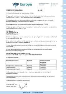 PRESTATIEVERKLARING  NrUnieke identificatiecode van het producttype: TRPHG 2. Type-, partij- of serienummer, dan wel een ander identificatiemiddel voor het bouwproduct, zoals