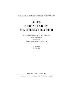 A SZEGEDI TUDOMANYEGYETEM KOZLEMENYEI  ACTA SCIENTIARUM MATHEMATICARUM KALMAR LAsZLO