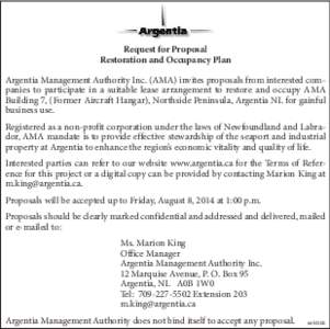 Request for Proposal Restoration and Occupancy Plan Argentia Management Authority Inc. (AMA) invites proposals from interested companies to participate in a suitable lease arrangement to restore and occupy AMA Building 7
