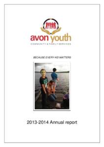 BECAUSE EVERY KID MATTERS[removed]Annual report Contents Introduction: ........................................................................................................................................... 3