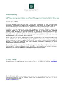 UBP baut Asienpräsenz über neue Asset Management Gesellschaft in China aus - Medienmitteilung[removed]Januar 2015