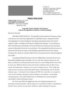 P.O.	Box	74	 Cape	May	Court	House,	NJ	08210	 Telephone:	(609)	465‐7181 Fax:	(609)	465‐5017	 Email:	vicki@cmcchamber.com	 www.capemaycountychamber.com