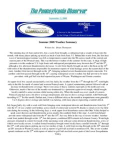 The Pennsylvania Observer September 3, 2008 Summer 2008 Weather Summary Written by: Brian Thompson The opening days of June started dry, but a warm front brought a widespread rain a couple of days into the