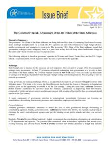 Contact: Lauren Stewart Policy Analyst, [removed]April 13, 2011 The Governors’ Speak: A Summary of the 2011 State of the State Addresses Executive Summary